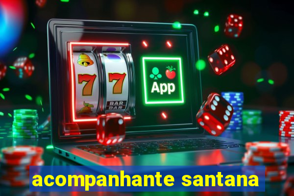 acompanhante santana